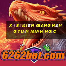 xổ số kiên giang hàng tuần minh ngọc