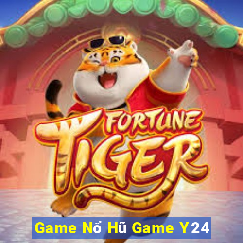 Game Nổ Hũ Game Y24