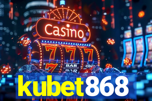 kubet868