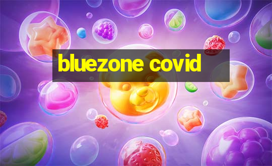 bluezone covid