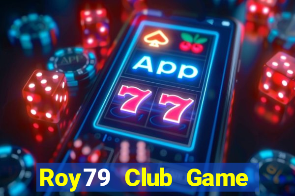 Roy79 Club Game Bài Đổi Thưởng Go88