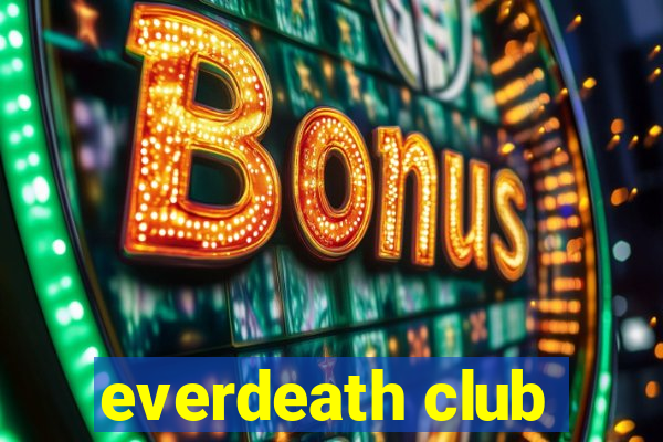 everdeath club