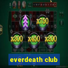 everdeath club