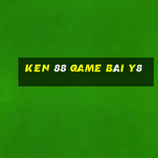 Ken 88 Game Bài Y8