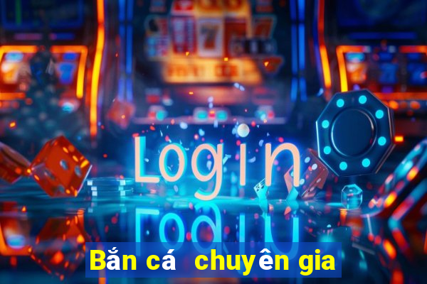 Bắn cá  chuyên gia