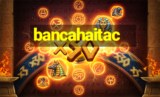 bancahaitac