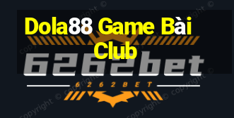 Dola88 Game Bài Club