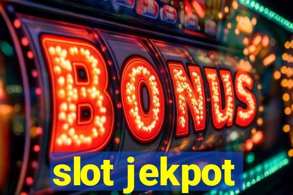 slot jekpot