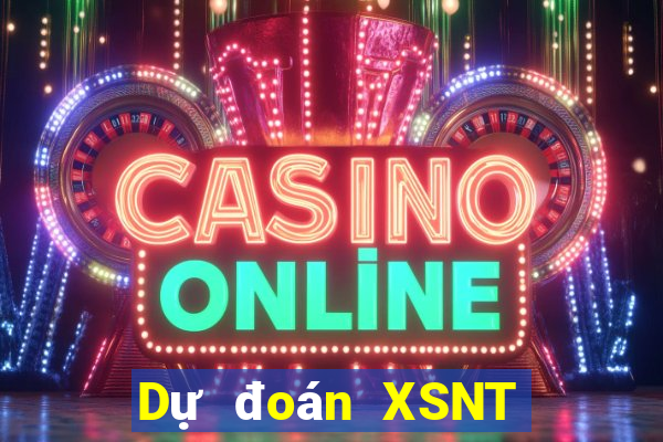 Dự đoán XSNT ngày 2