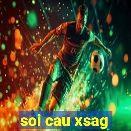 soi cau xsag