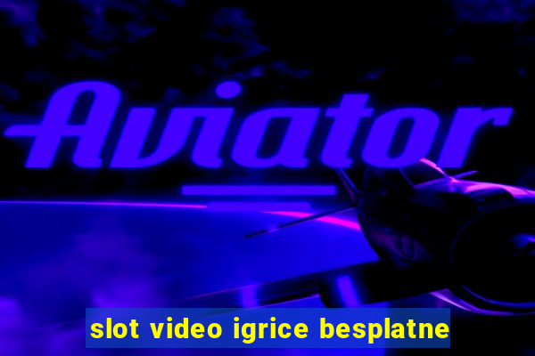 slot video igrice besplatne