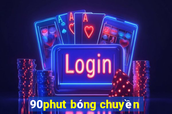 90phut bóng chuyền