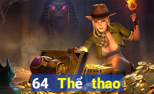 64 Thể thao trực tiếp