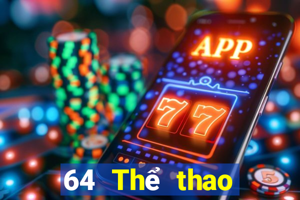 64 Thể thao trực tiếp