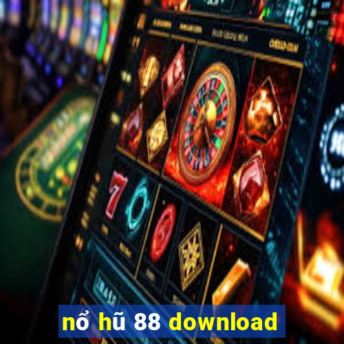 nổ hũ 88 download