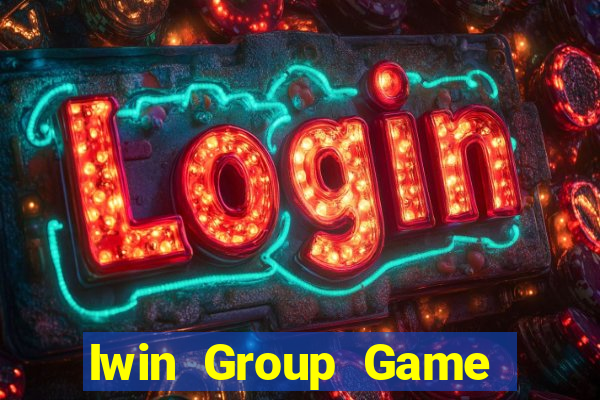 Iwin Group Game The Bài Hay Nhất 2021