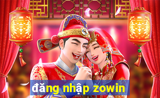 đăng nhập zowin