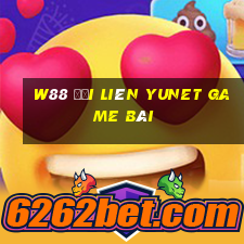 W88 Đại Liên Yunet game bài