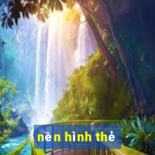 nền hình thẻ