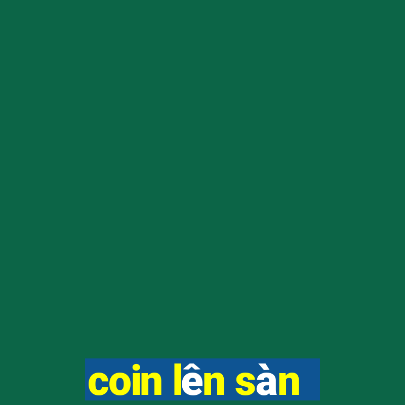 coin lên sàn