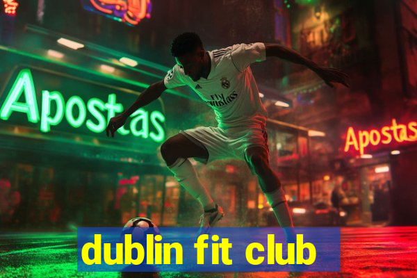 dublin fit club