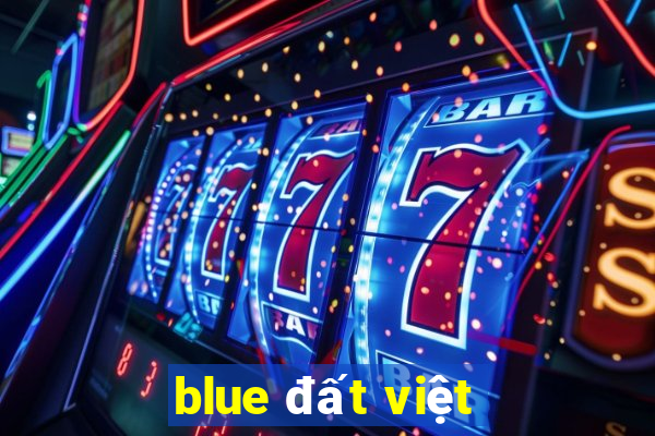 blue đất việt