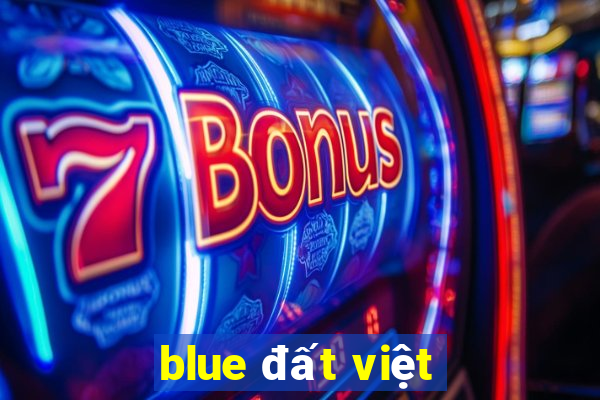 blue đất việt