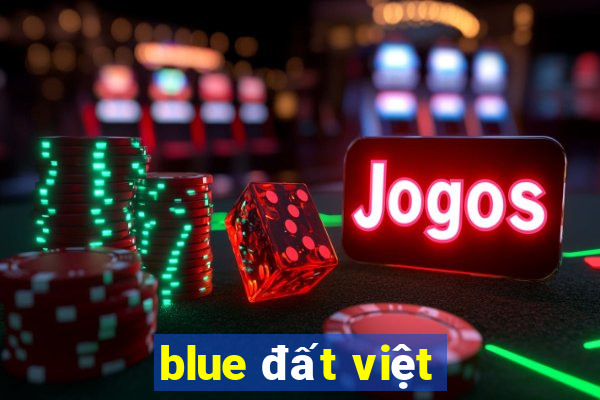 blue đất việt