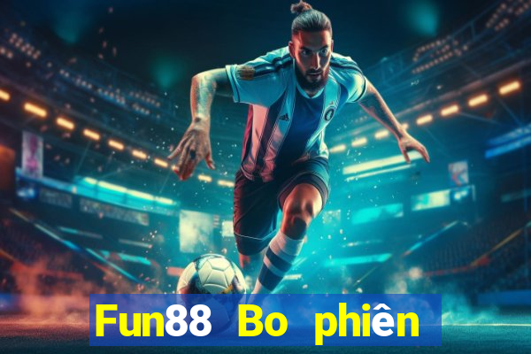 Fun88 Bo phiên bản Apple