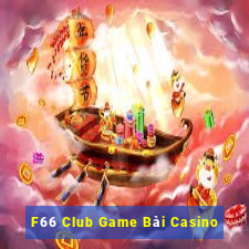 F66 Club Game Bài Casino