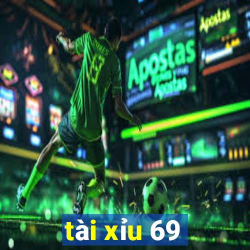 tài xỉu 69