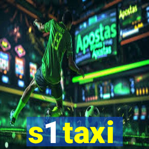 s1 taxi