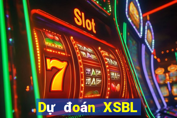 Dự đoán XSBL ngày 2