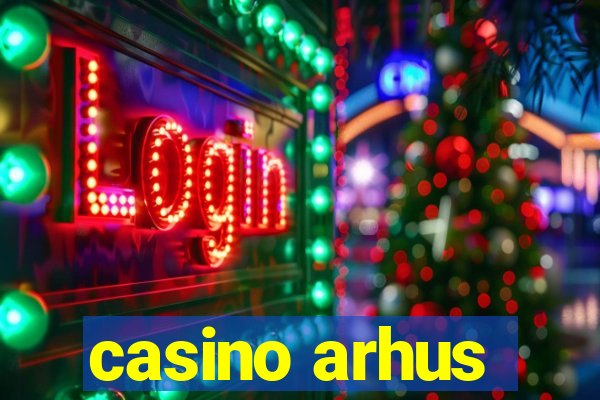 casino arhus