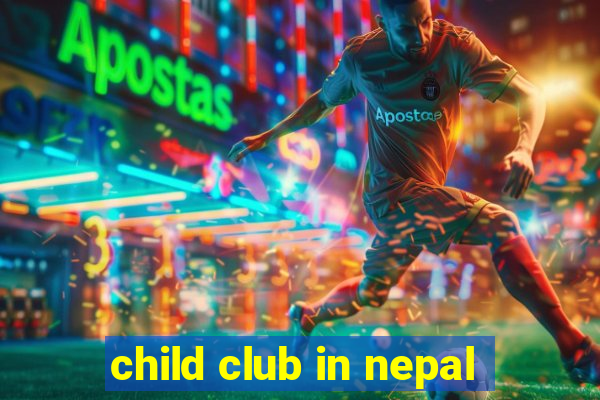 child club in nepal