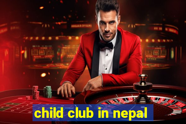 child club in nepal