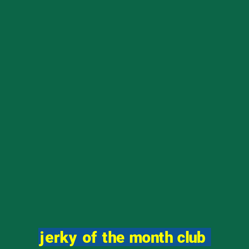 jerky of the month club