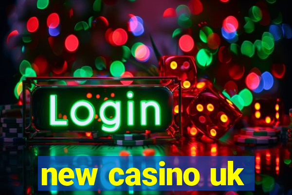 new casino uk