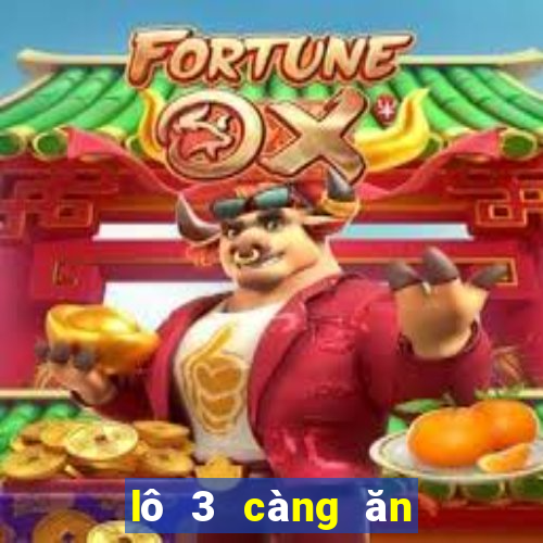 lô 3 càng ăn bao nhiêu