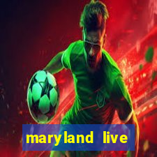 maryland live casino online