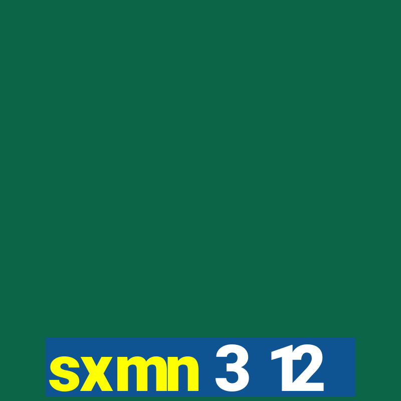 sxmn 3 12