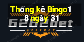 Thống kê Bingo18 ngày 31