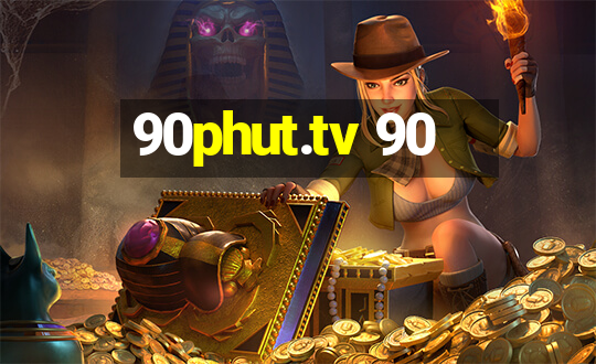 90phut.tv 90