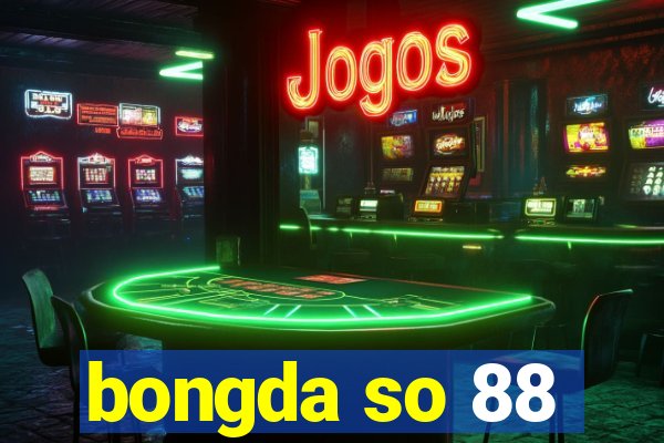 bongda so 88