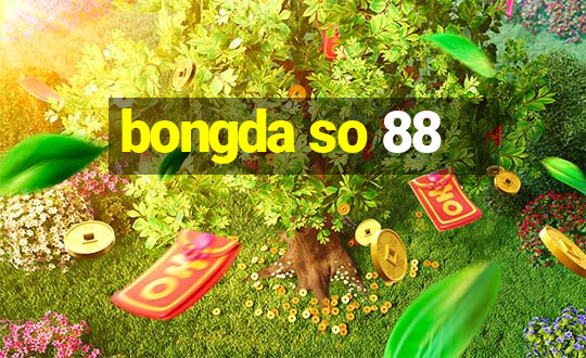 bongda so 88