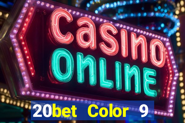 20bet Color 9 phiên bản tải về