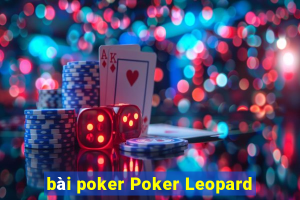 bài poker Poker Leopard