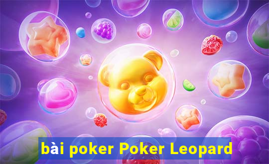 bài poker Poker Leopard