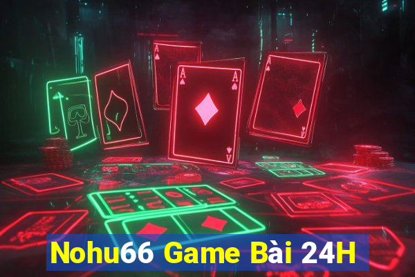 Nohu66 Game Bài 24H