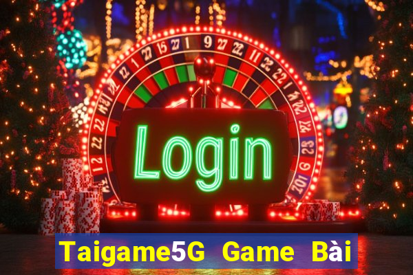 Taigame5G Game Bài Online Hay